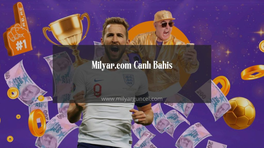 milyar.com canlı bahis